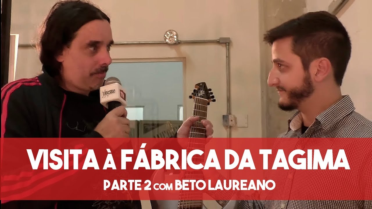 Barramusic TV | Visita à Fábrica da Tagima | Parte 2