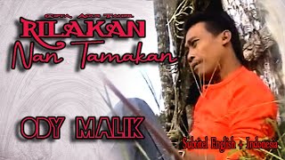 Ody Malik RILAKAN NAN TAMAKAN Karya AGUS TAHER...