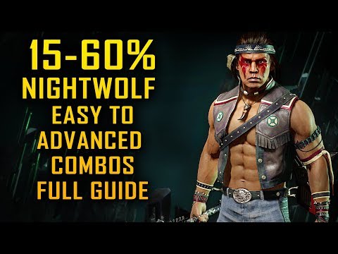 'NIGHTWOLF' Basic to Advance Combo Guide Mortal Kombat 11 [15%-60%]