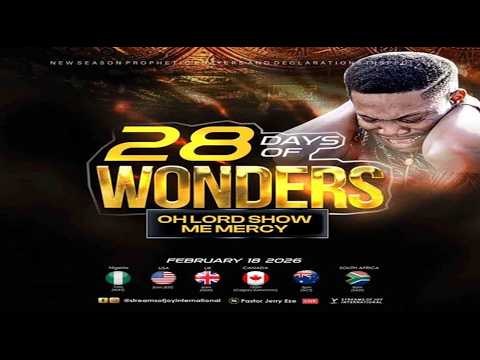 28 DAYS OF WONDERS - DAY 18//OH LORD SHOW ME MERCY || NSPPD || 18TH FEBRUARY 2026