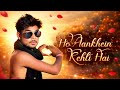 Aankhen Kahati Hai Baith Mere Rubaru WhatsApp Status