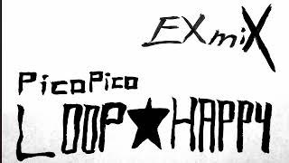 【オリジナル曲】PicoPico LOOP★HAPPY (EX miX) - ギリお