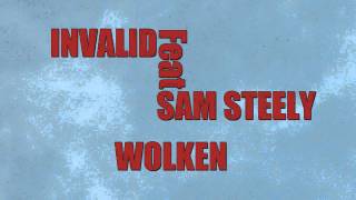 Invaild ft. Sam Steely - Wolken