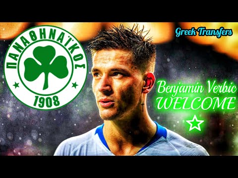 Benjamin Verbic (Best Highlights) Welcome To Panathinaikos