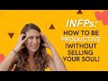 INFPs: How To Be Productive Without Selling Your Soul