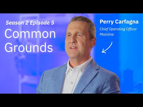 Common Grounds: How Mainline unleashes growth through partnership and problem solving