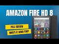 Amazon Fire HD 8 Review - Kindle, Movies, Audiobooks & Apps