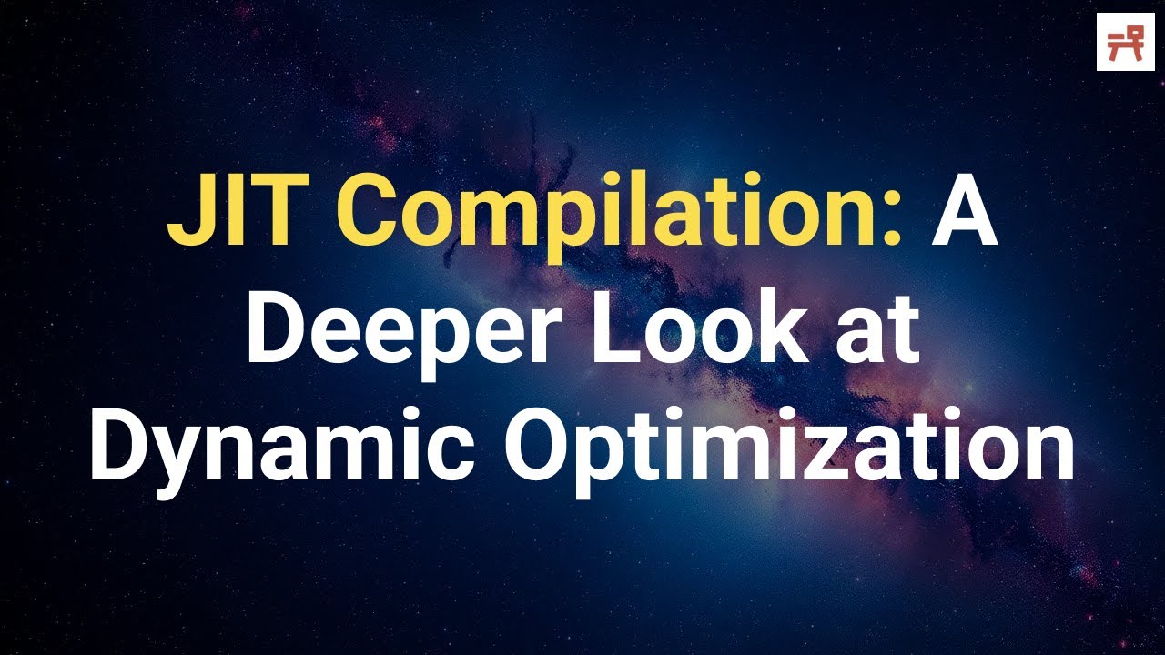JIT Compilation: A Deeper Look at Dynamic Optimization