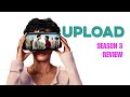 Upload Season 3 Review