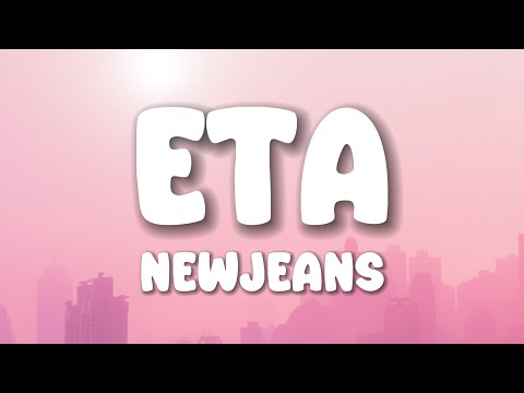 NewJeans - ETA (Lyrics)