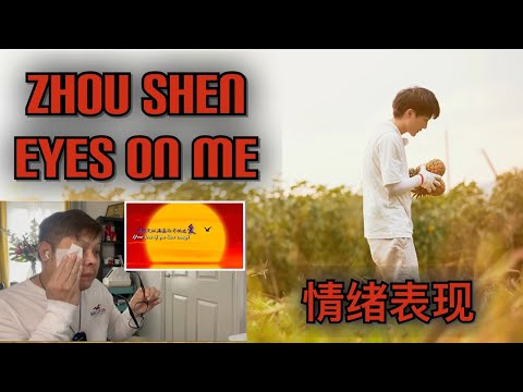 FIL-BRIT REACTS TO ZHOU SHEN - EYES ON ME 情绪表现