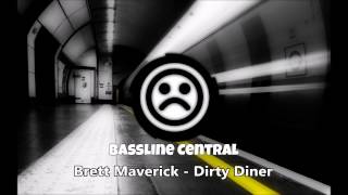 BRETT MAVERICK - DIRTY DINER