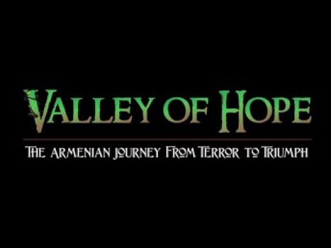 Valley of Hope: The Armenian Journey from Terror to Triumph