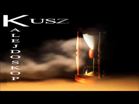 Kusz - Kalejdoskop