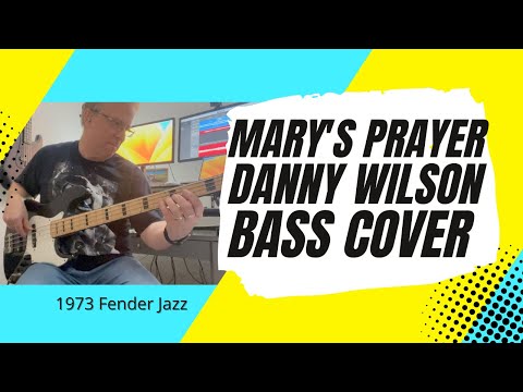 Thumbnail for Mary's Prayer - Danny Wilson - Bass Cover | 1973 Fender Jazz bass by Ged Grimes