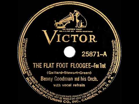 1938 Benny Goodman - The Flat Foot Floogee (male ensemble vocal) (78 transfer)