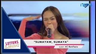 AC BONIFACIO - SUMAYAW SUMAYA (NET25 LETTERS AND MUSIC)