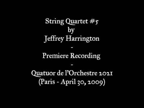 String Quartet #5 by Jeffrey Harrington - Premiered by Quatuor de l'Orchestre 2021