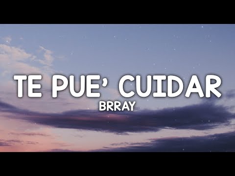 Brray, Rauw Alejandro - Te Pue' Cuidar (Letra/Lyrics)