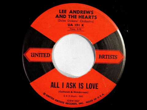 All I Ask Is Love -  Lee Andrews & Hearts