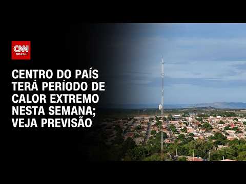Previsão do tempo: Centro do país enfrentará período de calor extremo | CNN PRIME TIME
