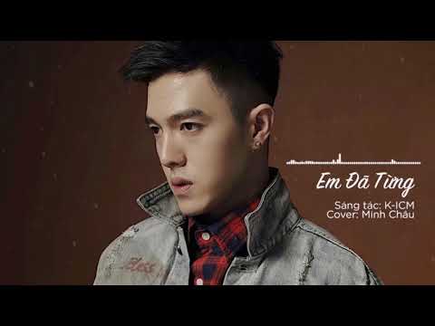 Karaoke | Em Đã Từng - Minh Châu (Beat Chuẩn)