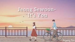Jeong Sewoon - It&#39;s You | Lirik dan Terjemahan | OST What&#39;s Wrong with Secretary Kim