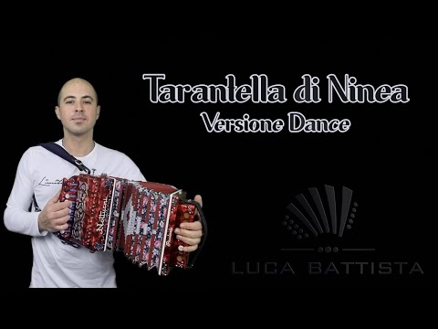 Tarantella di Ninea (Versione Dance) Luca Battista - Organetto