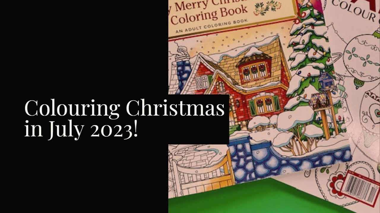 Completed Pages | Colouring Christmas in July 2023!