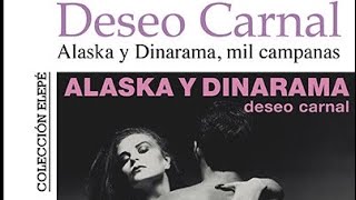 ALASKA Y DINARAMA, DESEO CARNAL,MIL CAMPANAS,EL LIBRO
