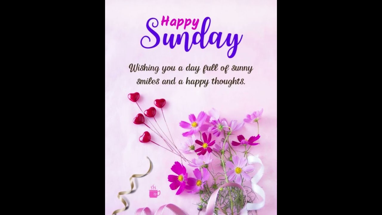 Happy Sunday | Sunday Wishes & Status