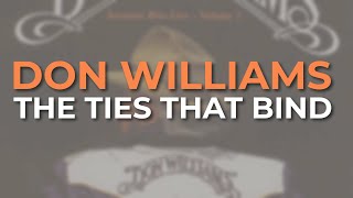 Don Williams - The Ties That Bind (Live) (Official Audio)