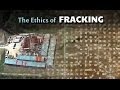 Documentary Environment - The Ethics of Fracking