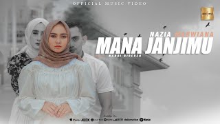 Download lagu Nazia Marwiana - Mana Janjimu mp3