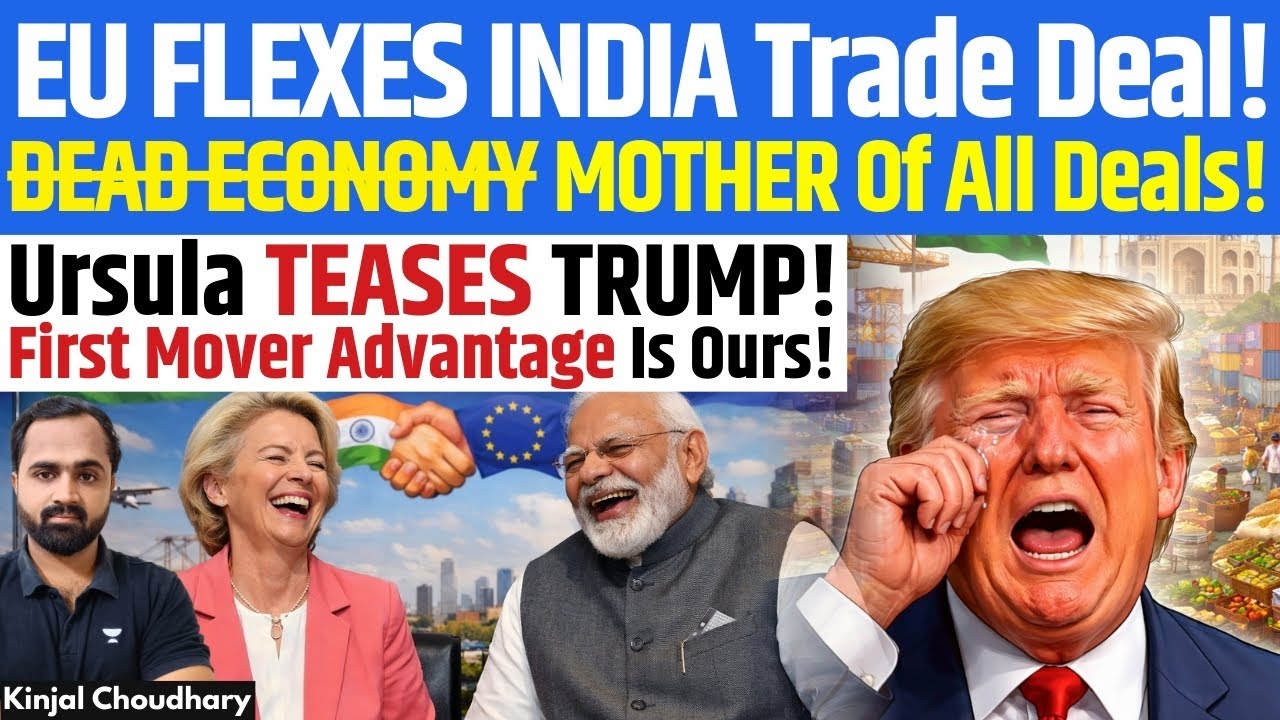 India Is the Trophy! Ursula Teases Trump: EU-India MOTHER Of TRADE DEALS Next Week! US Out! Kinjal