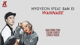 HyoYeon 효연 (Feat. San E) - Wannabe Lyrics (Color Coded Han|Rom|Eng)