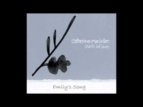 Catherine Maclellan - Emily's Song