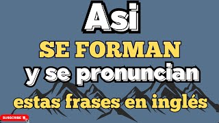 😱LA FORMA CORRECTA DE PRONUNCIAR Y FORMAR FRASES EN INGLÉS⭐️|| INGLÉS PARA TUS TAREAS O TRABAJO✨