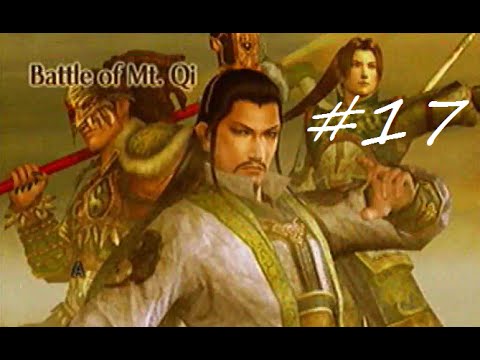 Let's Play Dynasty Warriors 5 XL #17 - Battle of Mt. Qi & Dragon Arms?