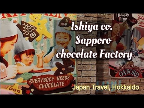 About the Chocolate factory of Supporo, Hokkaido Japan