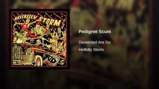 Demented are Go - Pedigree Scum