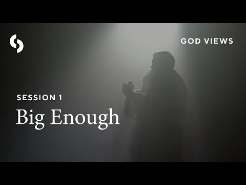 God Views 01   Big Enough