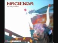 Hacienda - Pictures