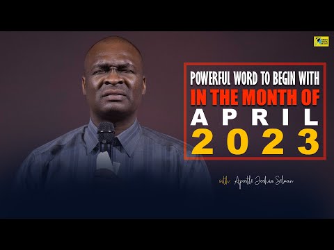 POWERFUL WORD TO BEGIN WITH  1ST APRIL 2023 - Apostle Joshua Selman Commandiny Your Morning