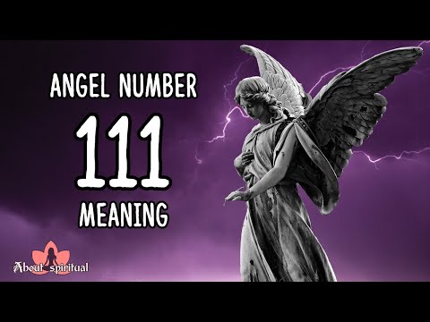 Angel Number 111 Meaning And Significance