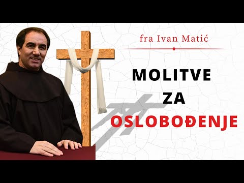 Molitve za oslobođenje - fra Ivan Matić