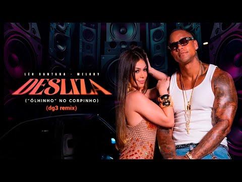 Léo Santana & Melody - Desliza (dg3 remix)