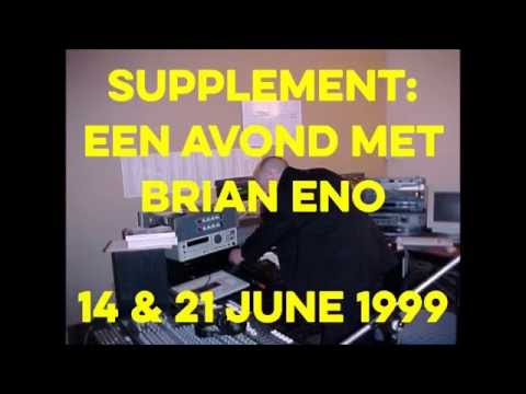 Supplement - Brian Eno interview with Co de Kloet and Michael Fahres 1999