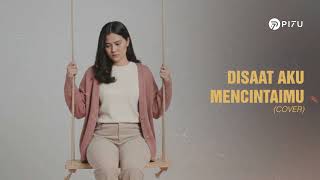 Download lagu Disaat Aku Mencintaimu â Dadali | Cover by PI7U mp3 Download lagu Disaat Aku Mencintaimu â Dadali | Cover by PI7U mp3
