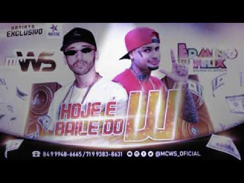 MC WS  & MC ERMÍNIO FÉLIX MÚSICA DO CARNAVAL HOJE É BAILE DO W